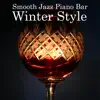 Relaxing Piano Crew - Smooth Jazz Piano Bar: Winter Style